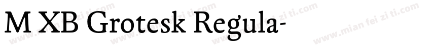 M XB Grotesk Regula字体转换
